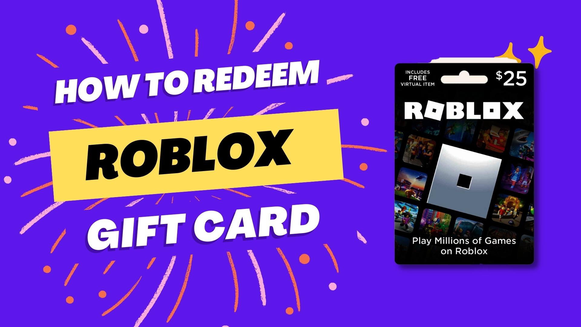 How to Redeem a Roblox Gift Card Code in 2023 & Convert it to