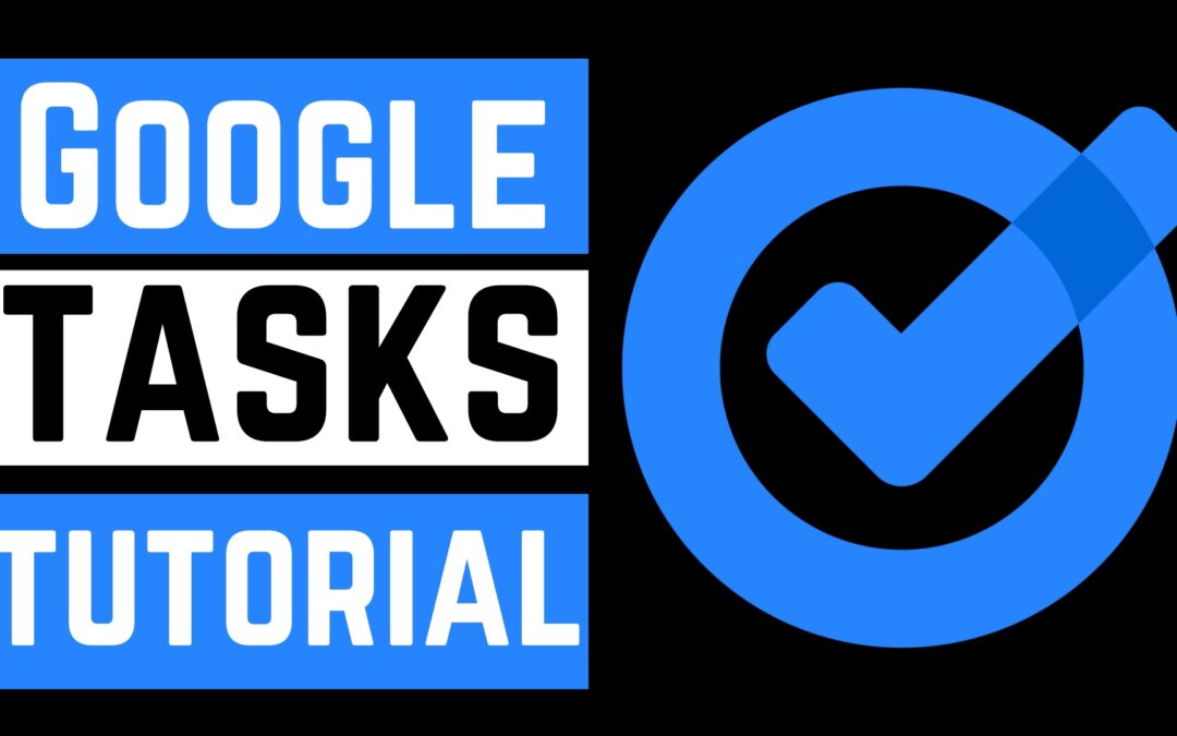 Google Tasks From Start To Finish | How To Use Google Tasks