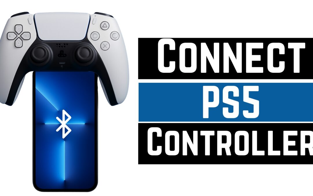 How To Connect PS5 Controller To iPhone or iPad – Full Guide